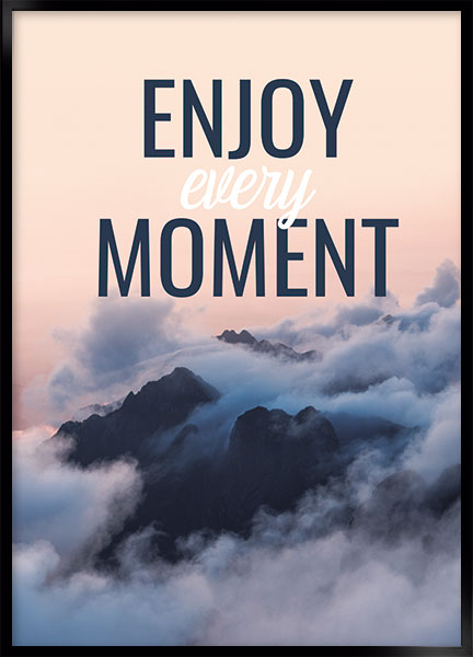 Plakat - Enjoy moment
