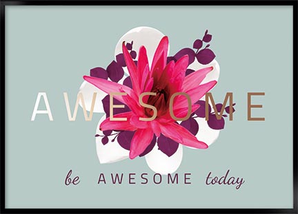 Plakat - Be awesome today